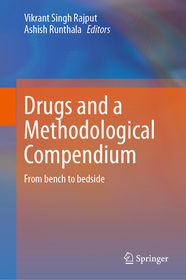 Drugs and a Methodological Compendium: From bench to bedside Drugs and a Methodological Compendium: From bench to bedside