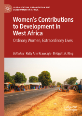 Women?s Contributions to Development in West Africa: Ordinary Women, Extraordinary Lives