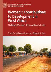 Women?s Contributions to Development in West Africa: Ordinary Women, Extraordinary Lives Women?s Contributions to Development in West Africa: Ordinary Women, Extraordinary Lives