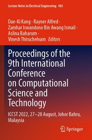 Proceedings of the 9th International Conference on Computational Science and Technology: ICCST 2022, 27–28 August, Johor Bahru, Malaysia
