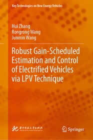 Robust Gain-Scheduled Estimation and Control of Electrified Vehicles via LPV Technique
