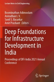 Deep Foundations for Infrastructure Development in India: Proceedings of DFI-India 2021 Annual Conference