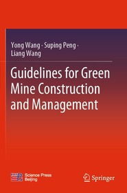 Guidelines for Green Mine Construction and Management Guidelines for Green Mine Construction and Management