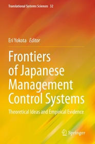 Frontiers of Japanese Management Control Systems: Theoretical Ideas and Empirical Evidence
