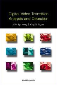 Digital Video Transition Analysis And Detection Digital Video Transition Analysis And Detection