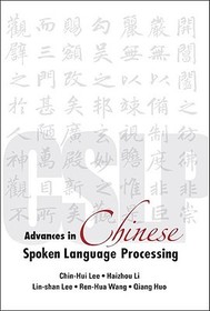 Advances In Chinese Spoken Language Processing
