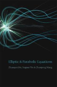 Elliptic And Parabolic Equations