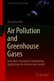 Air Pollution and Greenhouse Gases: From Basic Concepts to Engineering Applications for Air Emission Control