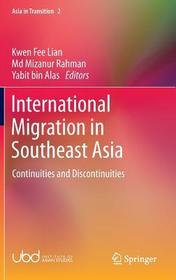 International Migration in Southeast Asia: Continuities and Discontinuities