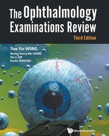Ophthalmology Examinations Review, The (Third Edition)