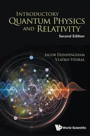 Introductory Quantum Physics And Relativity (Second Edition)