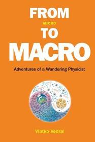 From Micro To Macro: Adventures Of A Wandering Physicist
