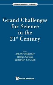 Grand Challenges For Science In The 21st Century