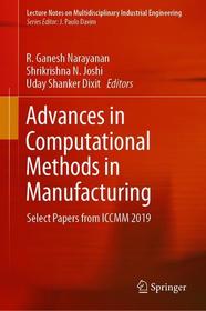 Advances in Computational Methods in Manufacturing: Select Papers from ICCMM 2019