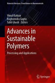 Advances in Sustainable Polymers: Processing and Applications