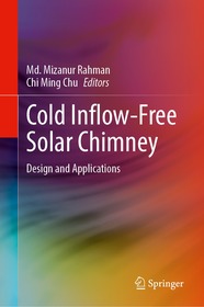 Cold Inflow-Free Solar Chimney: Design and Applications