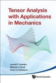 Tensor Analysis With Applications In Mechanics