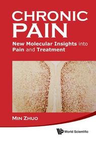 Chronic Pain: New Molecular Insights Into Pain And Treatment: New Molecular Insights into Pain and Treatment Chronic Pain: New Molecular Insights Into Pain And Treatment: New Molecular Insights into Pain and Treatment