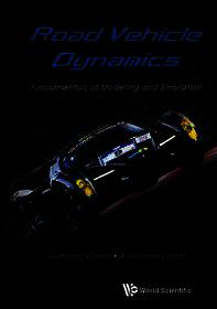 Road Vehicle Dynamics: Fundamentals Of Modeling And Simulation