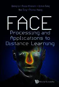 Face Processing And Applications To Distance Learning