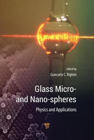 Glass Micro- and Nanospheres: Physics and Applications