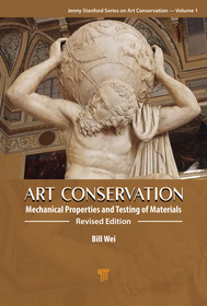 Art Conservation: Mechanical Properties and Testing of Materials Art Conservation: Mechanical Properties and Testing of Materials