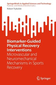 Biomarker-Guided Physical Recovery Interventions: Microvascular and Neuromechanical Mechanisms in Sports Recovery
