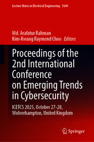 Proceedings of the 2nd International Conference on Emerging Trends in Cybersecurity: ICETCS 2025, October 27-28, Wolverhampton, United Kingdom