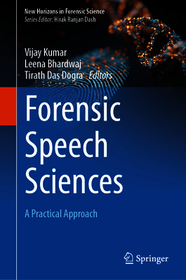 Forensic Speech Sciences: A Practical Approach