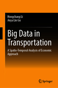 Big Data in Transportation: A Spatio-Temporal Analysis of Economic Approach