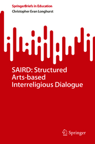SAIRD: Structured Arts-based Interreligious Dialogue