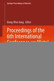 Proceedings of the 6th International Conference on Metal Material Processes and Manufacturing, Volume 1: Proceedings of ICMMPM 2024, Volume 1
