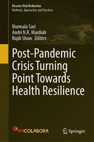 Post-Pandemic Crisis Turning Point Towards Health Resilience