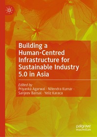 Building a Human-Centred Infrastructure for Sustainable Industry 5.0 in Asia