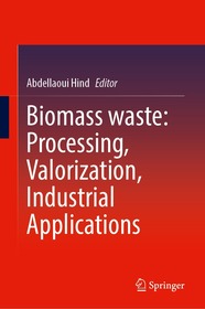 Biomass Waste: Processing, Valorization, Industrial Applications