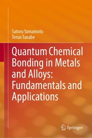 Quantum Chemical Bonding in Metals and Alloys: Fundamentals and Applications Quantum Chemical Bonding in Metals and Alloys: Fundamentals and Applications