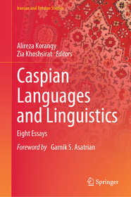 Caspian Languages and Linguistics: Eight Essays