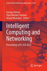 Intelligent Computing and Networking: Proceedings of IC-ICN 2025
