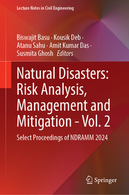 Natural Disasters: Risk Analysis, Management and Mitigation - Vol. 2: Select Proceedings of NDRAMM 2024