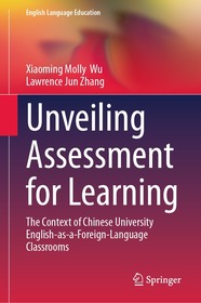 Unveiling Assessment for Learning: The Context of Chinese University English-as-a-Foreign-Language Classrooms