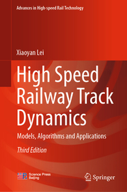 High Speed Railway Track Dynamics: Models, Algorithms and Applications