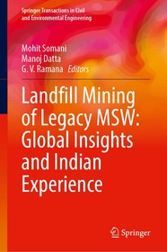 Landfill Mining of Legacy MSW: Global Insights and Indian Experience