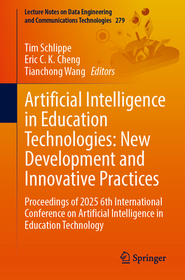 Artificial Intelligence in Education Technologies: New Development and Innovative Practices: Proceedings of 2025 6th International Conference on Artificial Intelligence in Education Technology