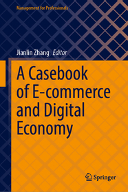 A Casebook of E-commerce and Digital Economy