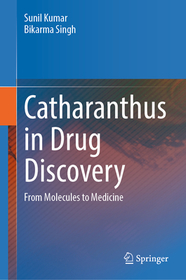 Catharanthus in Drug Discovery: From Molecules to Medicine