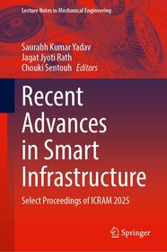 Recent Advances in Smart Infrastructure: Select Proceedings of ICRAM 2025