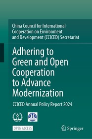 Adhering to Green and Open Cooperation to Advance Modernization: CCICED Annual Policy Report 2024