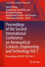 Proceedings of the Second International Conference on Aeronautical Sciences, Engineering and Technology Vol:1: Proceedings of ICASET 2025 Vol: 1