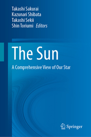 The Sun: A Comprehensive View of Our Star