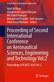 Proceedings of the Second International Conference on Aeronautical Sciences, Engineering and Technology Vol:2: Proceedings of ICASET 2025 Vol: 2